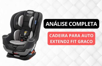 Cadeira de Carro Infantil Extend2 Fit Graco Análise