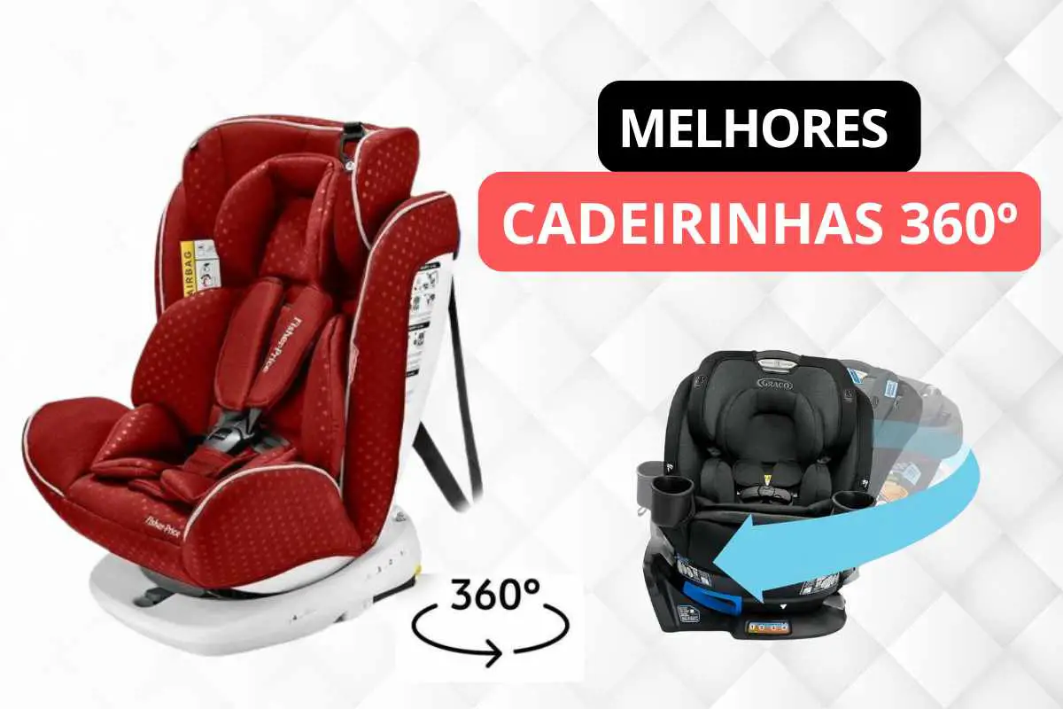 Melhores Cadeirinha 360 graus