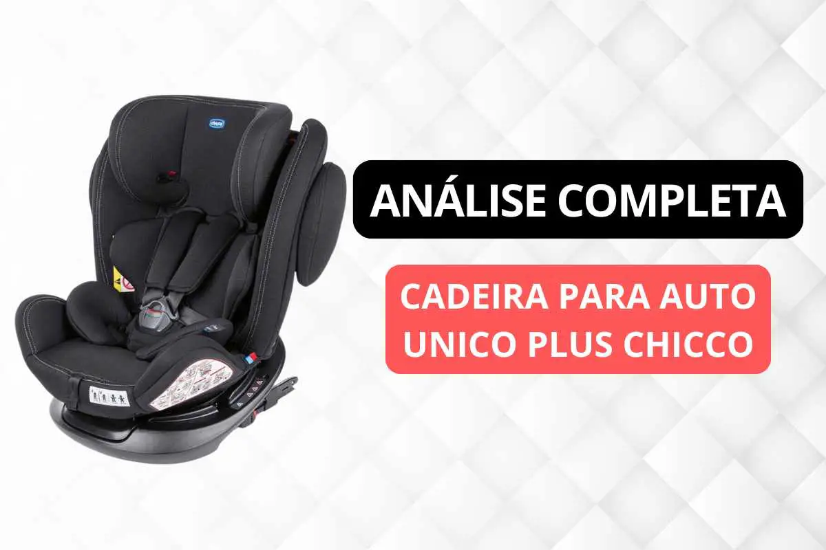 cadeira auto unico plus Chicco Análise