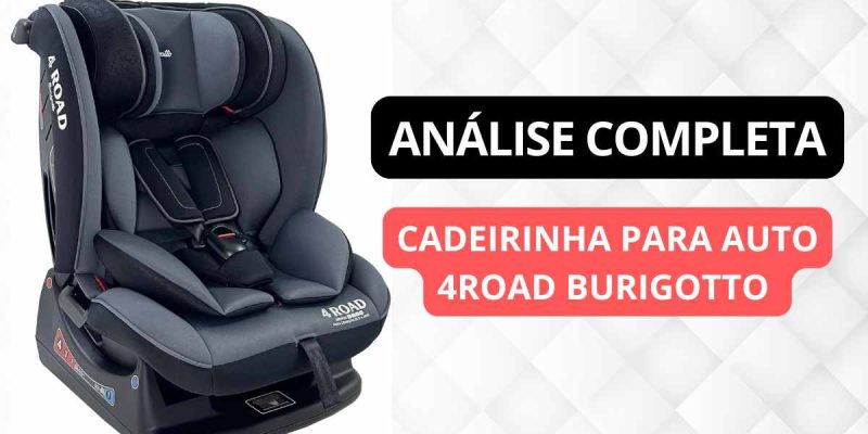 Cadeirinha para Auto Burigotto é boa?
