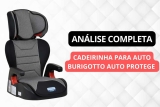 Cadeirinha para auto Burigotto Auto Protege é boa?