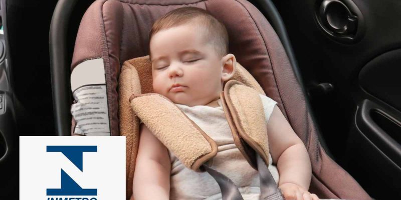 A importância da certificação INMETRO na escolha da cadeirinha